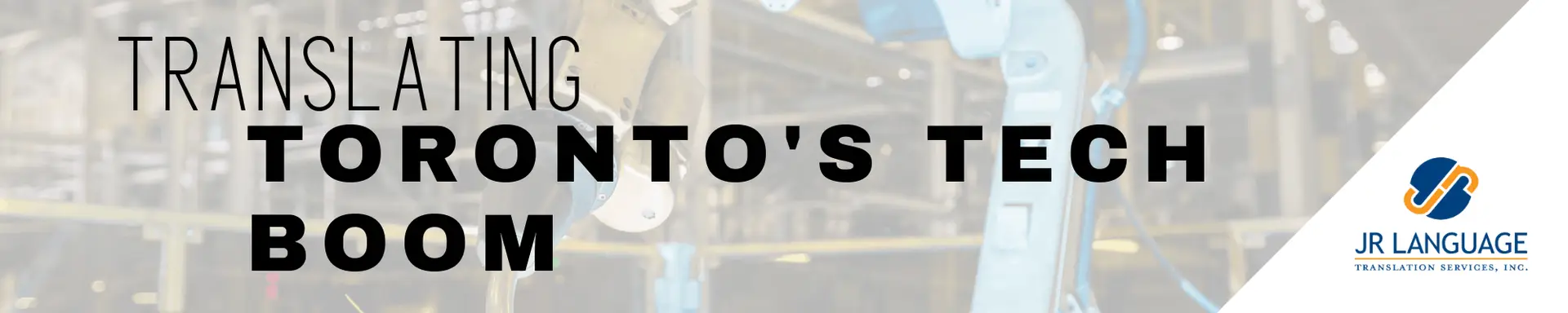 Toronto translation technology boom