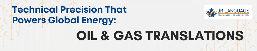 Oil and Gas Translation Services